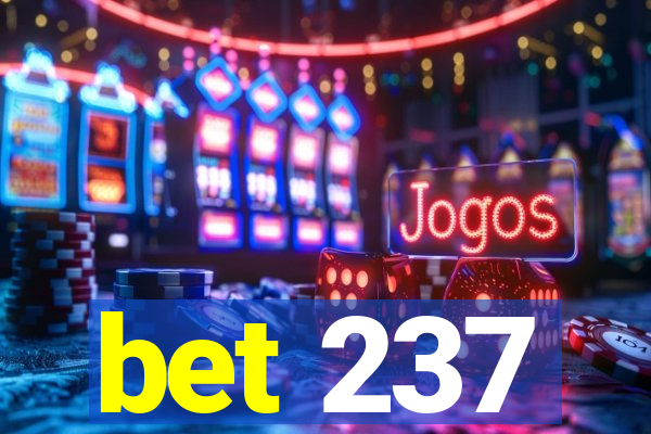 bet 237