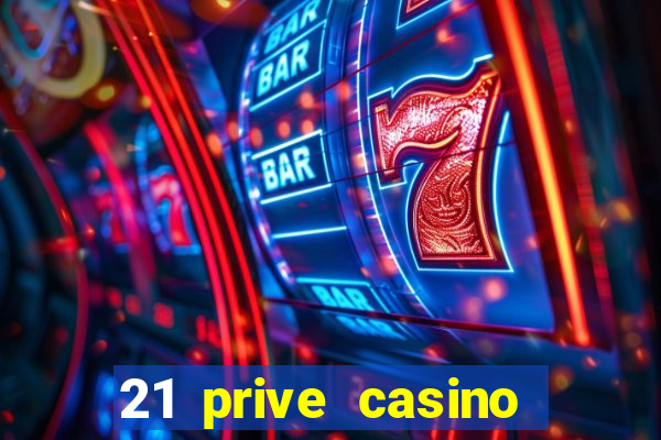 21 prive casino bonus codes