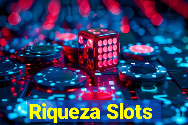 Riqueza Slots