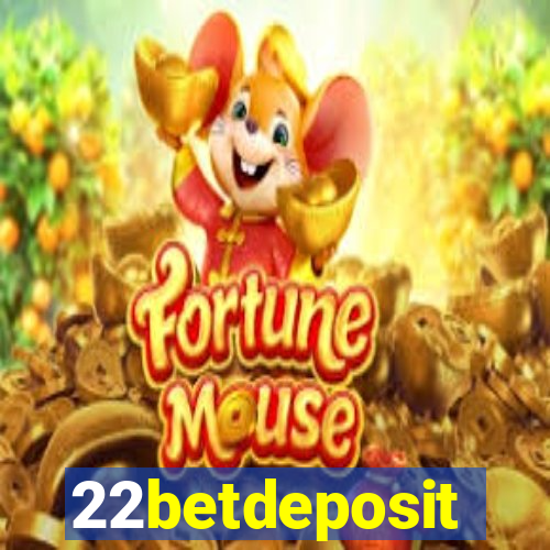 22betdeposit