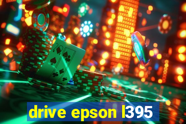 drive epson l395