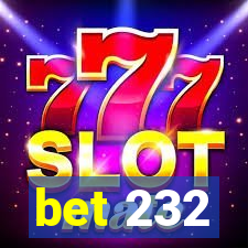 bet 232