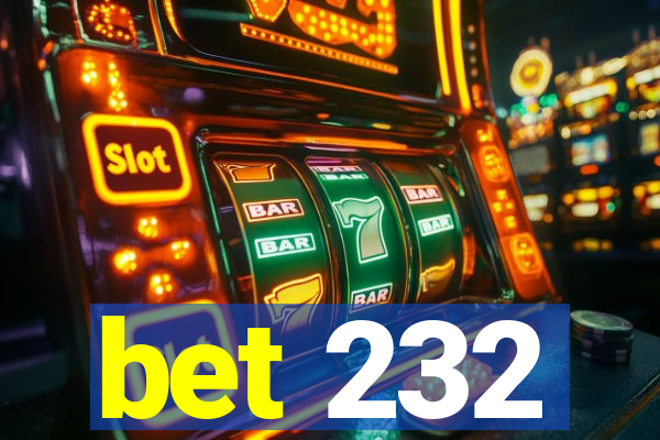 bet 232