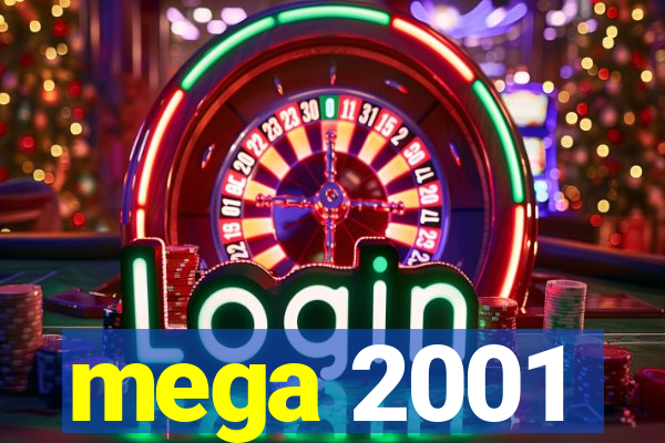 mega 2001