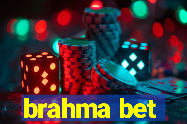 brahma bet