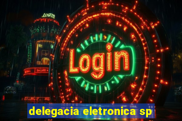 delegacia eletronica sp