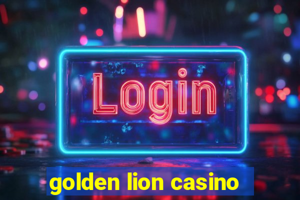 golden lion casino