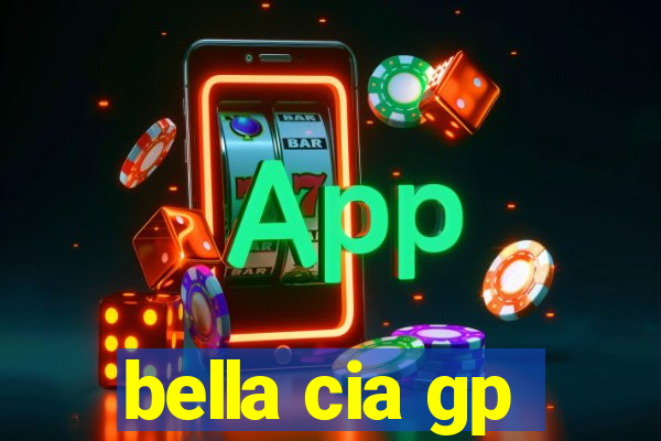 bella cia gp