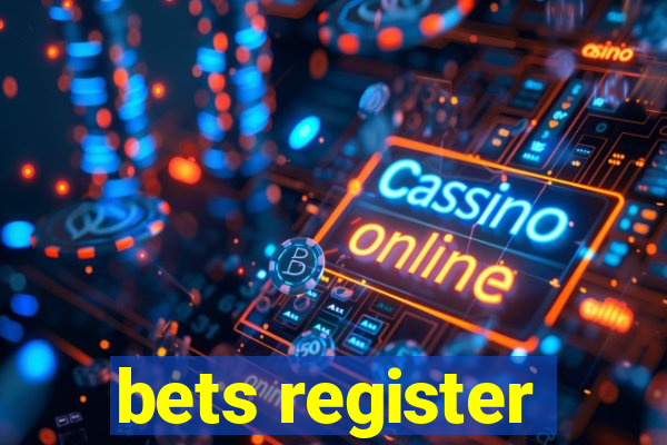 bets register