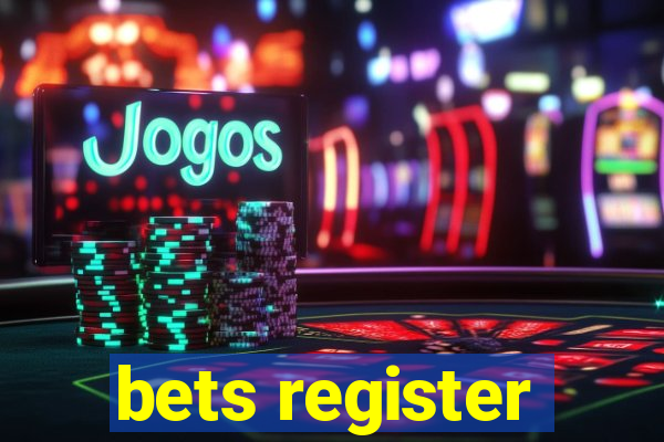 bets register