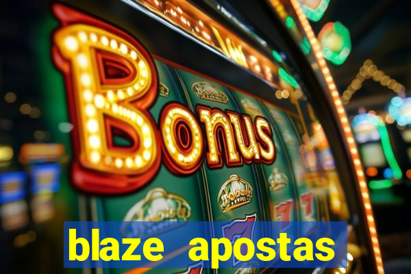 blaze apostas online blaze jogo