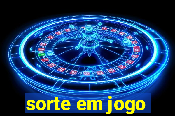 sorte em jogo