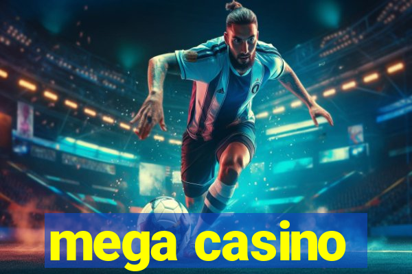 mega casino