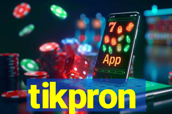 tikpron