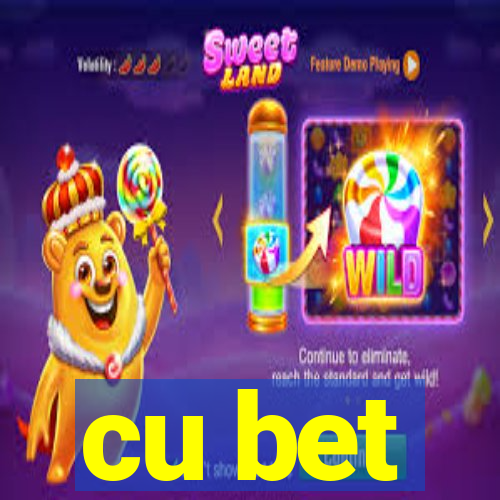 cu bet