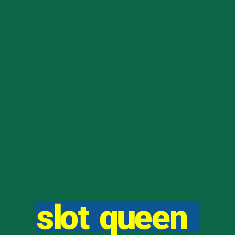 slot queen