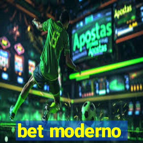 bet moderno