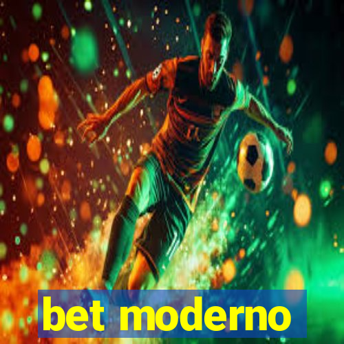 bet moderno