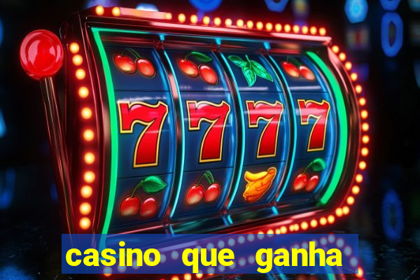 casino que ganha no cadastro