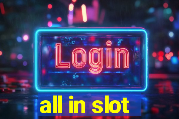 all in slot