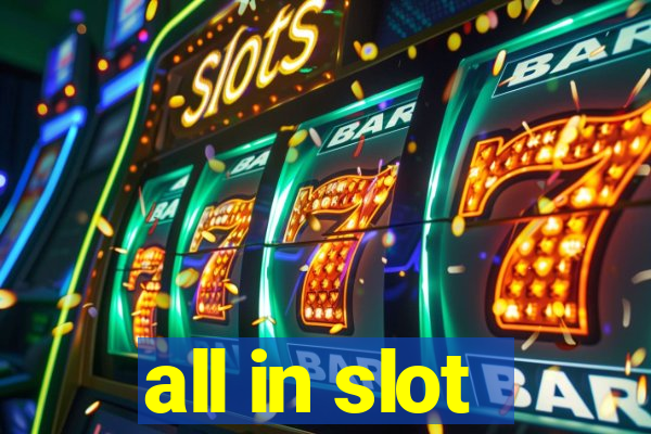 all in slot