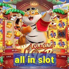 all in slot