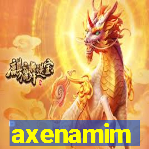 axenamim