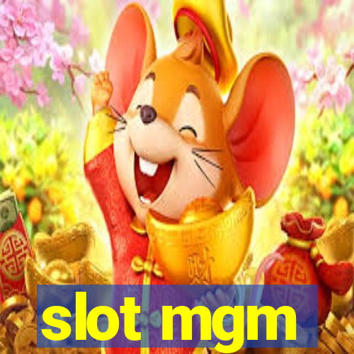 slot mgm