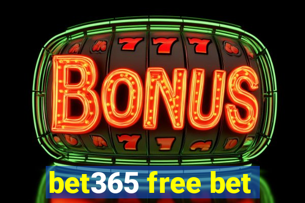 bet365 free bet