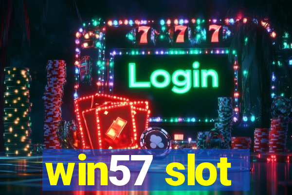 win57 slot