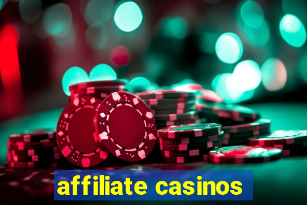 affiliate casinos