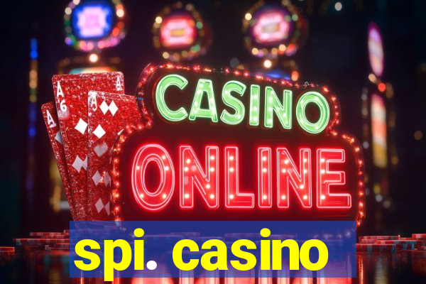 spi. casino