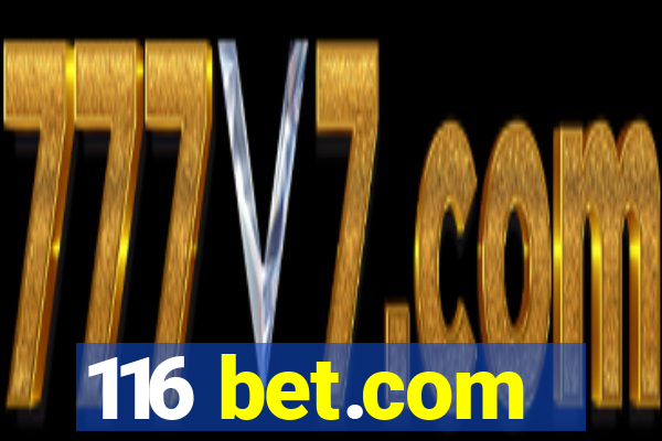 116 bet.com