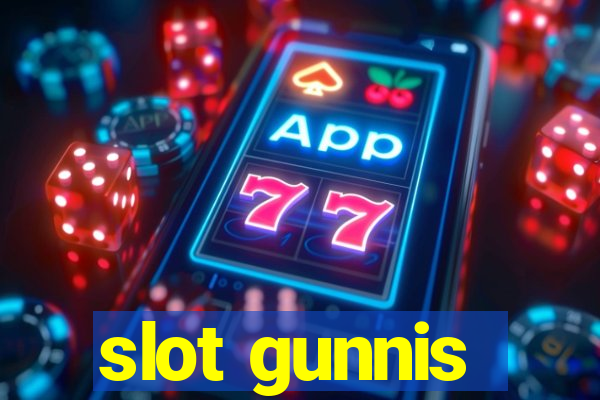 slot gunnis