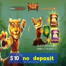 $10 no deposit mobile casino 2017