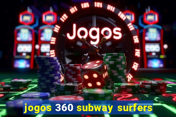 jogos 360 subway surfers