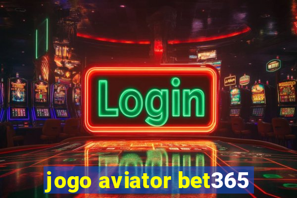 jogo aviator bet365