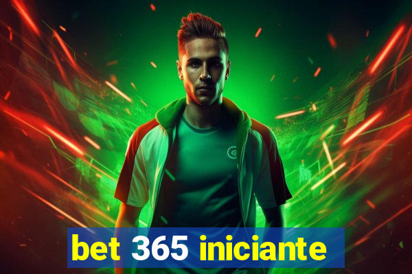 bet 365 iniciante