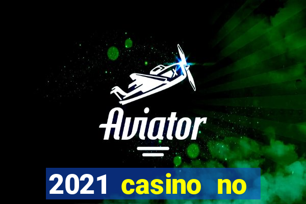 2021 casino no deposit bonus