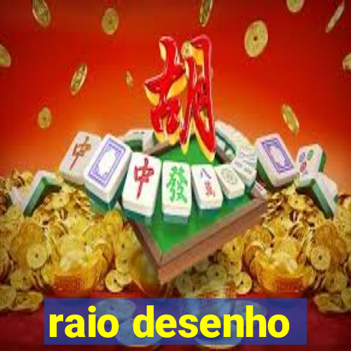 raio desenho