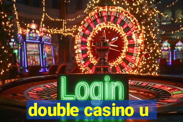 double casino u