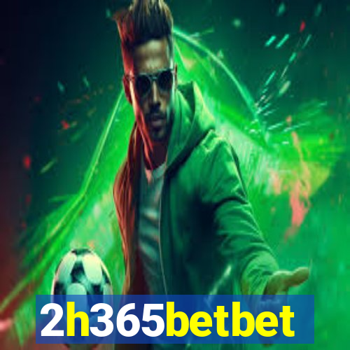 2h365betbet