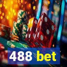 488 bet