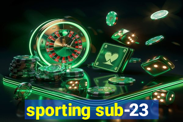 sporting sub-23