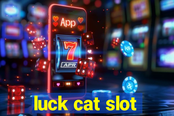 luck cat slot