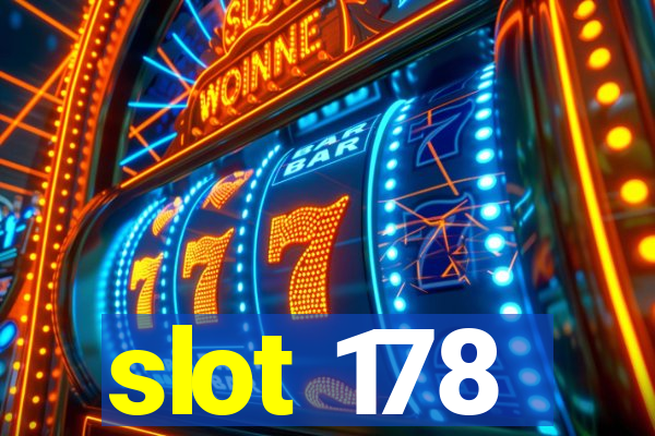 slot 178