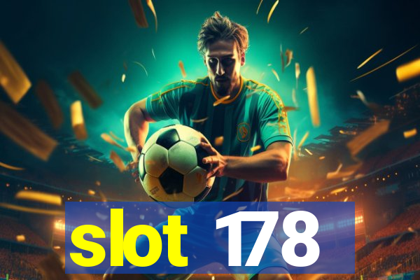 slot 178