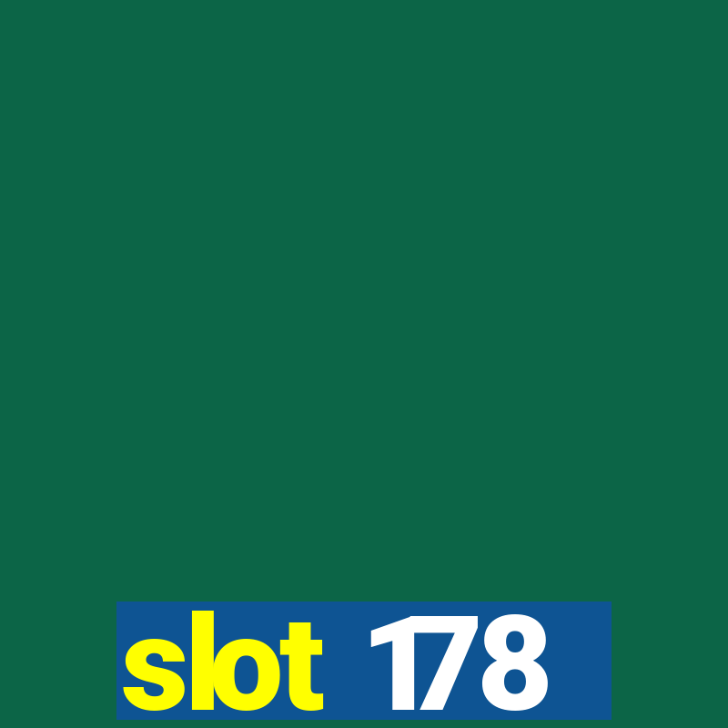 slot 178