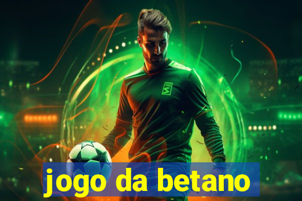 jogo da betano