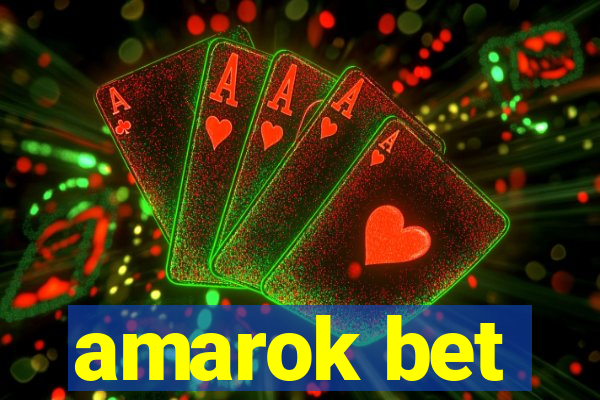 amarok bet